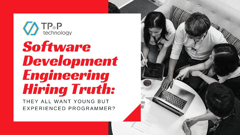 Software Development Engineering Hiring Truth: Young But Experienced Programmers? 