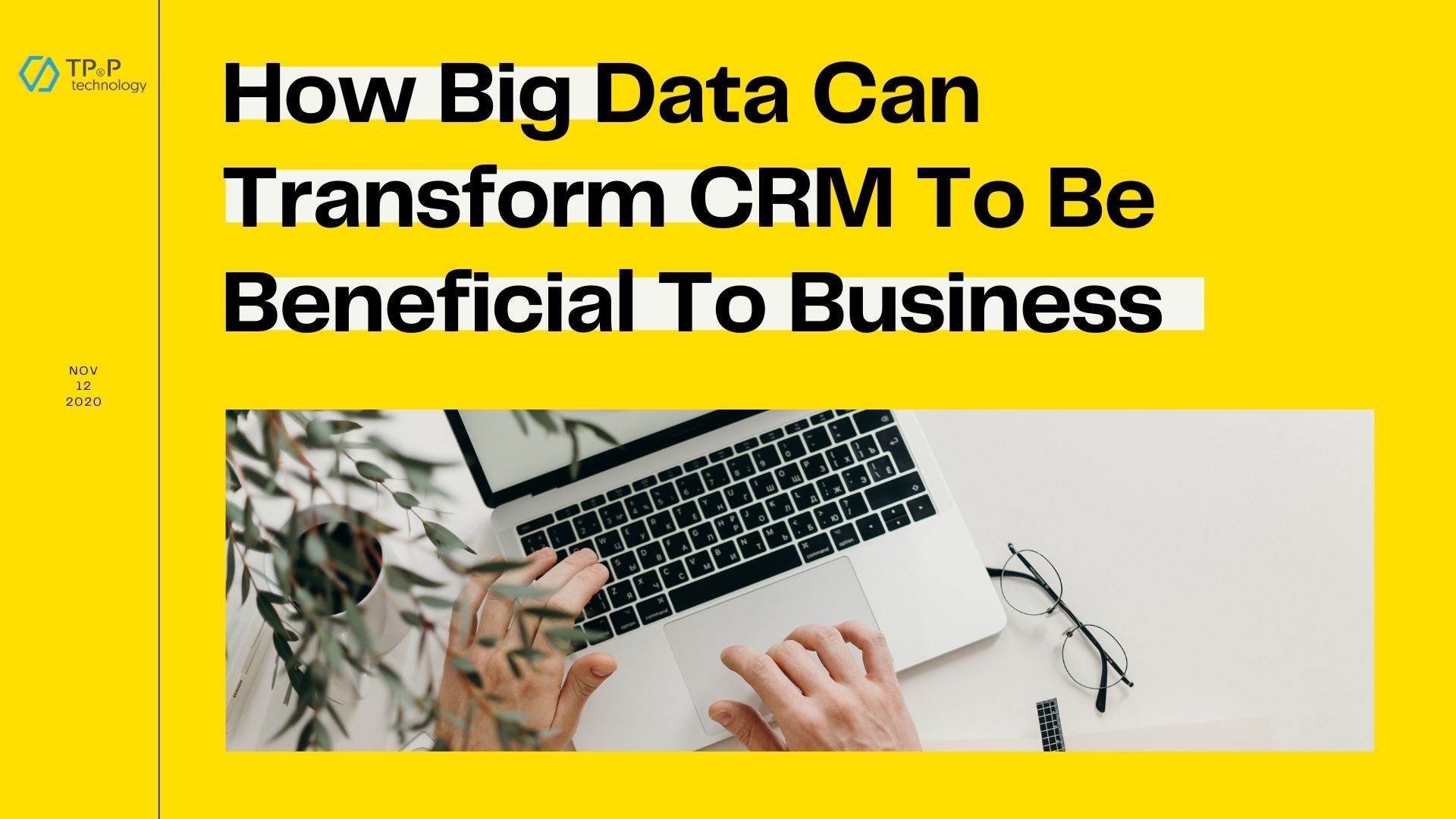 How Big Data Can Transform CRM To Be Beneficial To Business